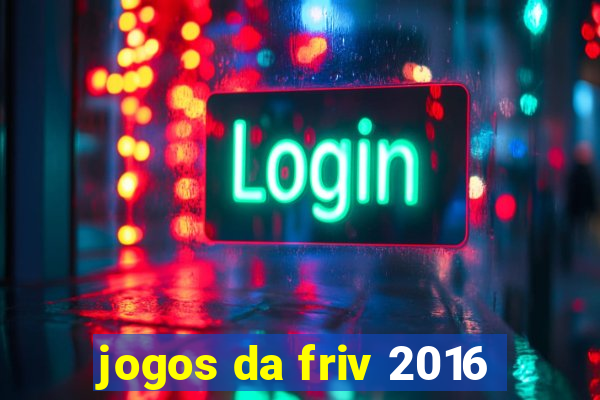 jogos da friv 2016